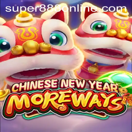 CHINESENEWYEARMOREWAYS: A Celebratory Experience at Super 888 Casino