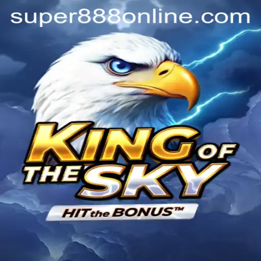 Experience the Thrills of KingOfTheSky at Super 888 Casino