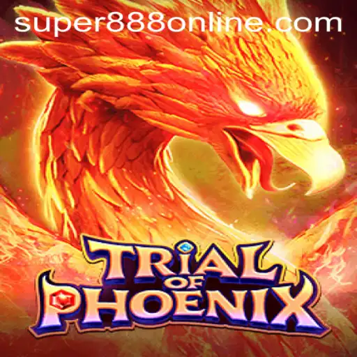Discover the Mysteries of 'Trial of Phoenix' at Super 888 Casino