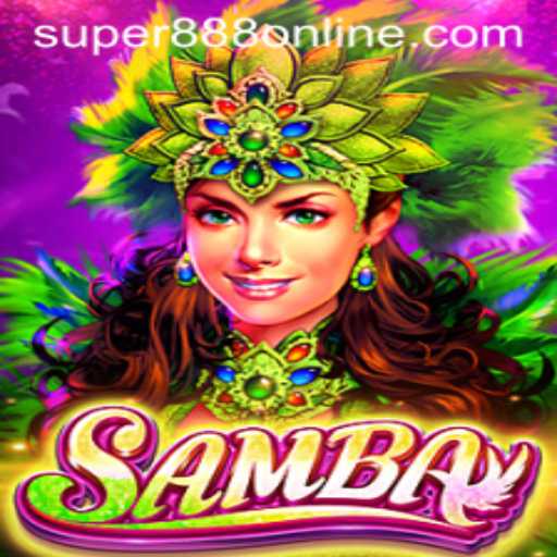 Samba: A Vibrant Game Experience at Super 888 Casino