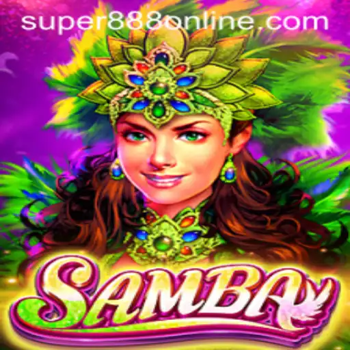 Samba: A Vibrant Game Experience at Super 888 Casino