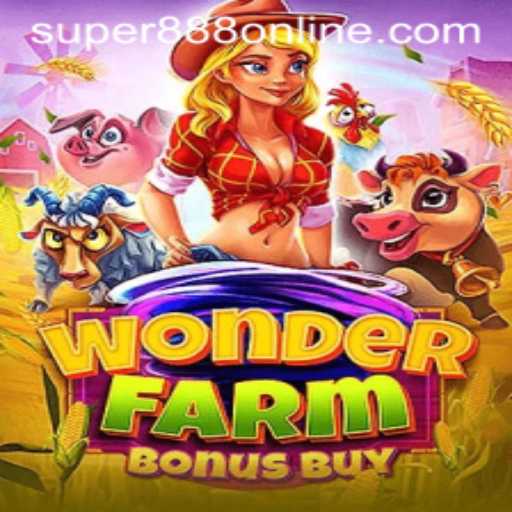 Experience the Thrills of WonderFarmBonusBuy at Super 888 Casino